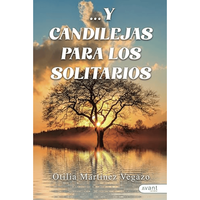 Y CANDILEJAS PARA LOS SOLITARIOS