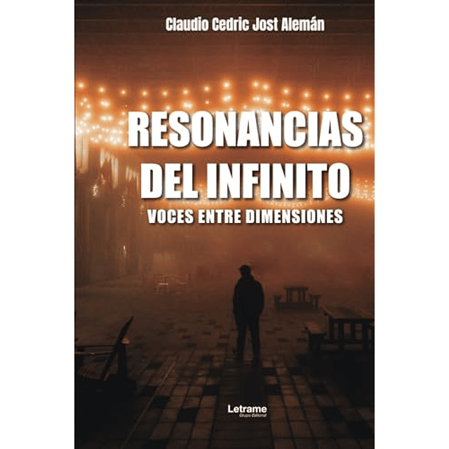 RESONANCIAS DEL INFINITO VOCES ENTRE DIMENSIONES