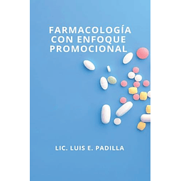 FARMACOLOGÖA CON ENFOQUE PROMOCIONAL