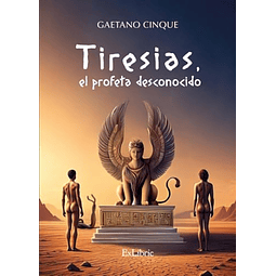 TIRESIAS EL PROFETA DESCONOCIDO
