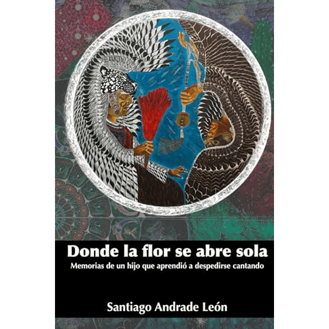 DONDE LA FLOR SE ABRE SOLA