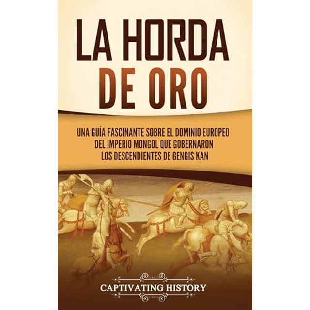 LA HORDA DE ORO