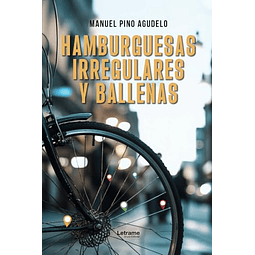 HAMBURGUESAS IRREGULARES Y BALLENAS