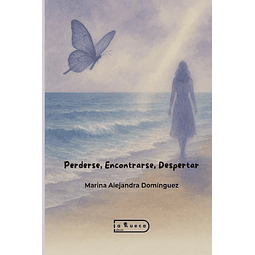 PERDERSE ENCONTRARSE DESPERTAR