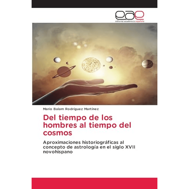 DEL TIEMPO DE LOS HOMBRES AL TIEMPO DEL COSMOS