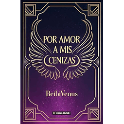 POR AMOR A MIS CENIZAS
