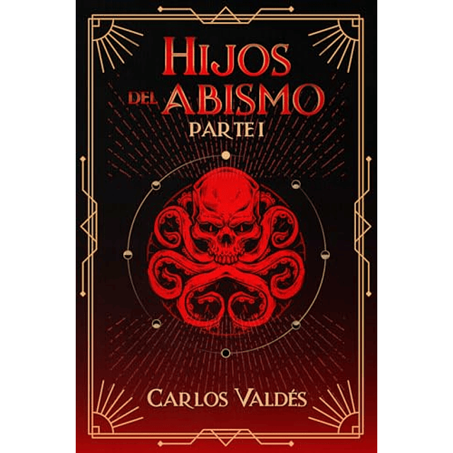 HIJOS DEL ABISMO PARTE I