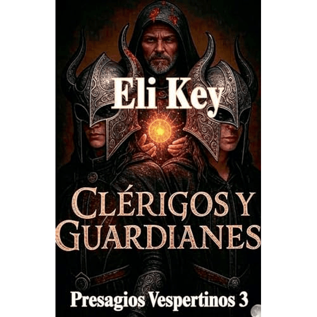 CLéRIGOS Y GUARDIANES