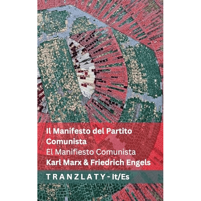 IL MANIFESTO DEL PARTITO COMUNISTA EL MANIFIESTO COMUNISTA