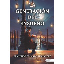 LA GENERACIóN DEL ENSUEÑO