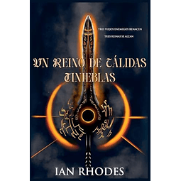 UN REINO DE CáLIDAS TINIEBLAS