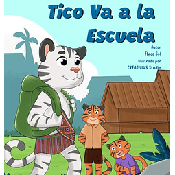 TICO VA A LA ESCUELA