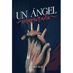 UN áNGEL ENAMORADO