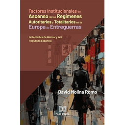 FACTORES INSTITUCIONALES DEL ASCENSO DE LOS REGÖMENES AUTORI