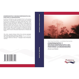 COMPONENTES Y MICROCOMPONENTES DEL PANTANO LA BRAMADORA