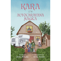 KARA Y LA AUTOCARAVANA MAGICA
