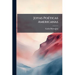 JOYAS POéTICAS AMERICANAS
