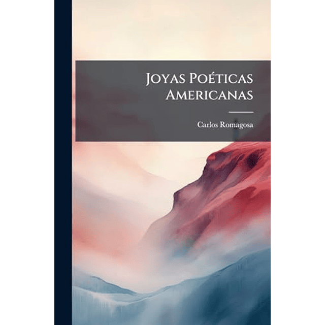 JOYAS POéTICAS AMERICANAS