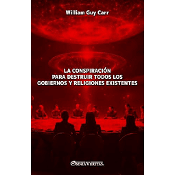 LA CONSPIRACIóN PARA DESTRUIR TODOS LOS GOBIERNOS Y RELIGION