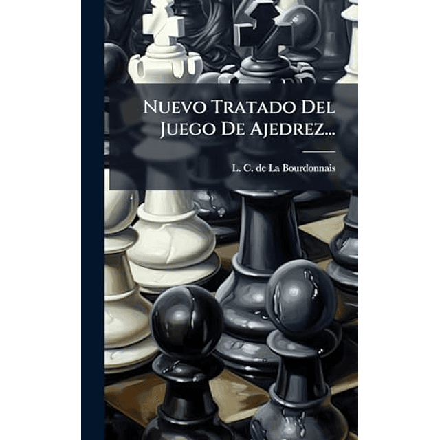 NUEVO TRATADO DEL JUEGO DE AJEDREZ