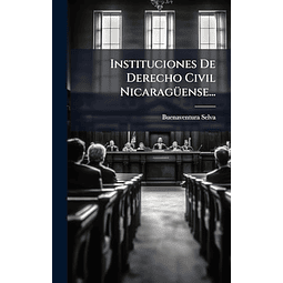 INSTITUCIONES DE DERECHO CIVIL NICARAGÃ¼ENSE