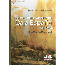 CRISIS Y DESAPARICIóN DE CAJA ESPAÑA 1995 2018