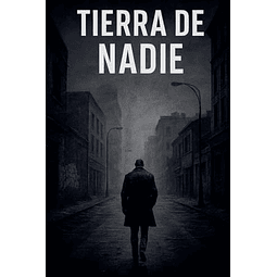 TIERRA DE NADIE