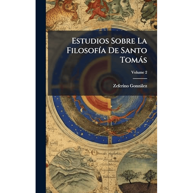 ESTUDIOS SOBRE LA FILOSOF¡A DE SANTO TOMáS