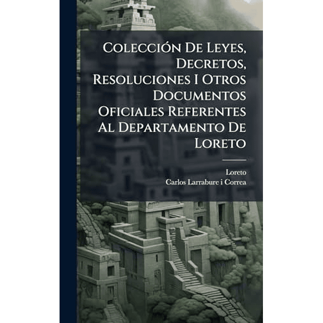 COLECCIóN DE LEYES DECRETOS RESOLUCIONES I OTROS DOCUMENTO