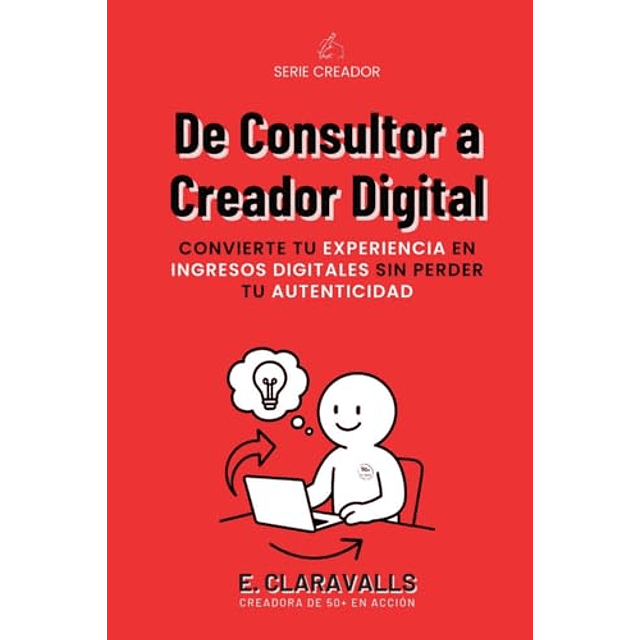 DE CONSULTOR A CREADOR DIGITAL