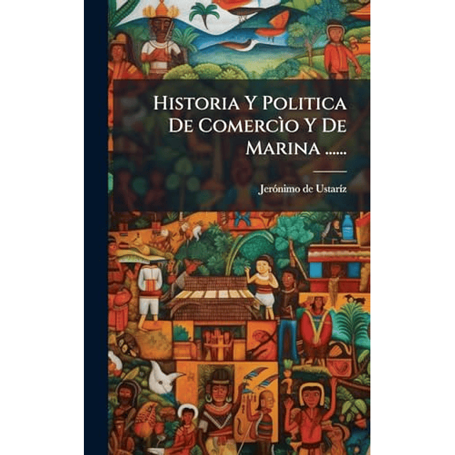 HISTORIA Y POLITICA DE COMERCÃ¬O Y DE MARINA
