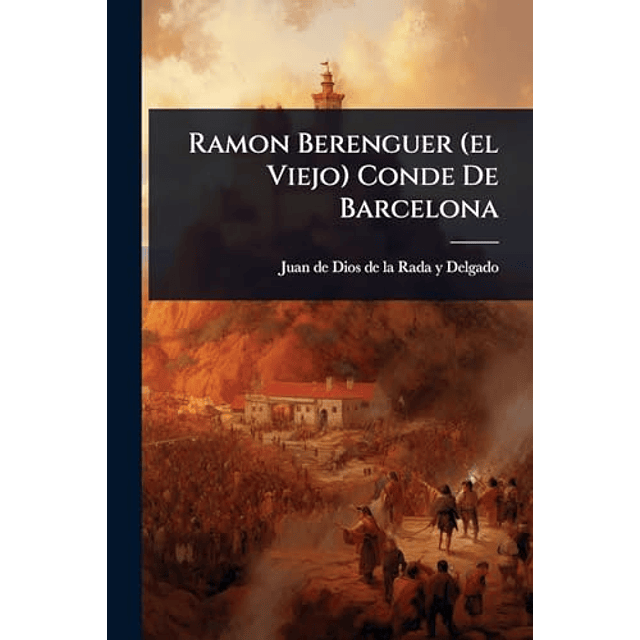 RAMON BERENGUER EL VIEJO CONDE DE BARCELONA