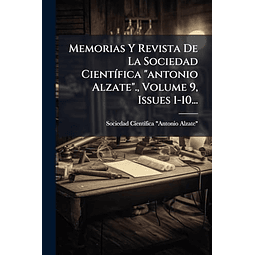 MEMORIAS Y REVISTA DE LA SOCIEDAD CIENT¡FICA 'ANTONIO ALZATE