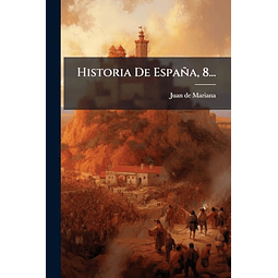 HISTORIA DE ESPAÑA 8