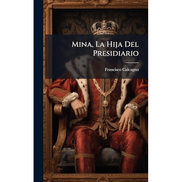 MINA LA HIJA DEL PRESIDIARIO