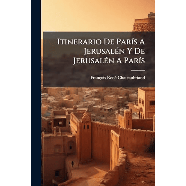 ITINERARIO DE PAR¡S A JERUSALéN Y DE JERUSALéN A PAR¡S