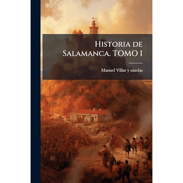 HISTORIA DE SALAMANCA TOMO I