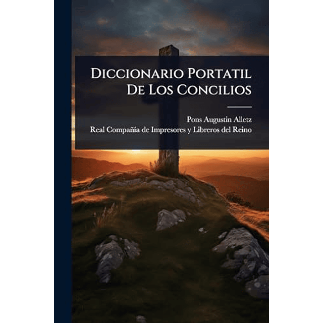 DICCIONARIO PORTATIL DE LOS CONCILIOS
