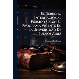 EL DERECHO INTERNACIONAL PúBLICO SEGUN EL PROGRAMA VIGENTE E