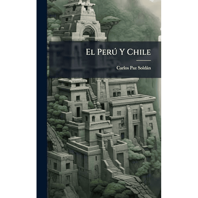 EL PERú Y CHILE