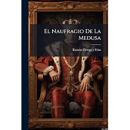 EL NAUFRAGIO DE LA MEDUSA