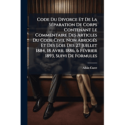 CODE DU DIVORCE ET DE LA SéPARATION DE CORPS CONTENANT LE CO