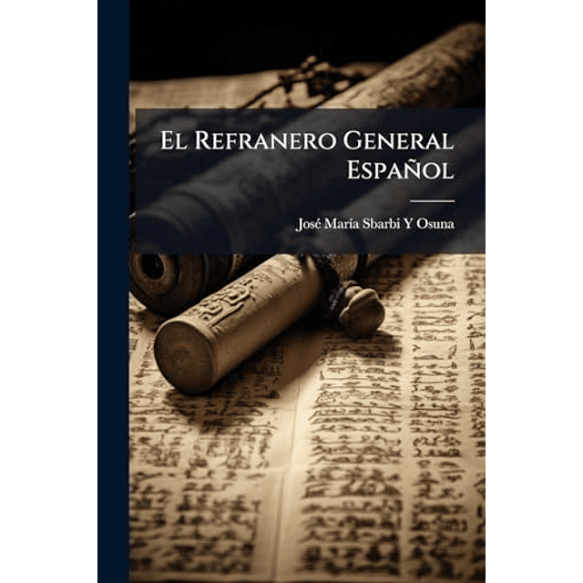 EL REFRANERO GENERAL ESPAÑOL