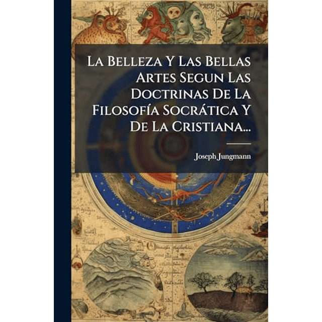 LA BELLEZA Y LAS BELLAS ARTES SEGUN LAS DOCTRINAS DE LA FILO