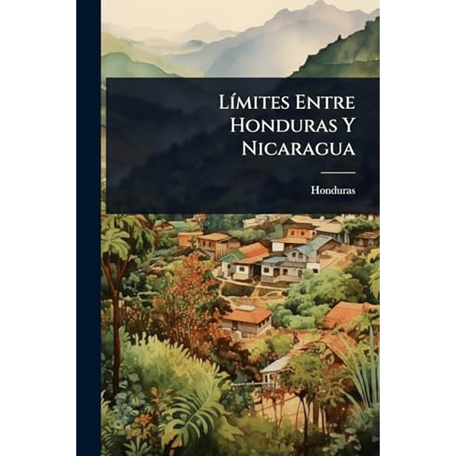 L¡MITES ENTRE HONDURAS Y NICARAGUA