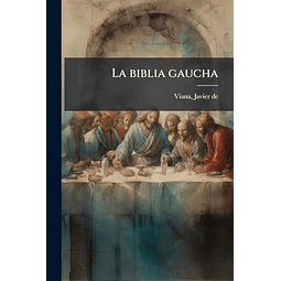LA BIBLIA GAUCHA