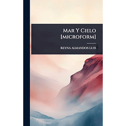 MAR Y CIELO [MICROFORM]
