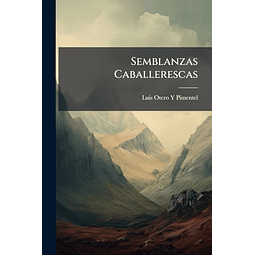 SEMBLANZAS CABALLERESCAS
