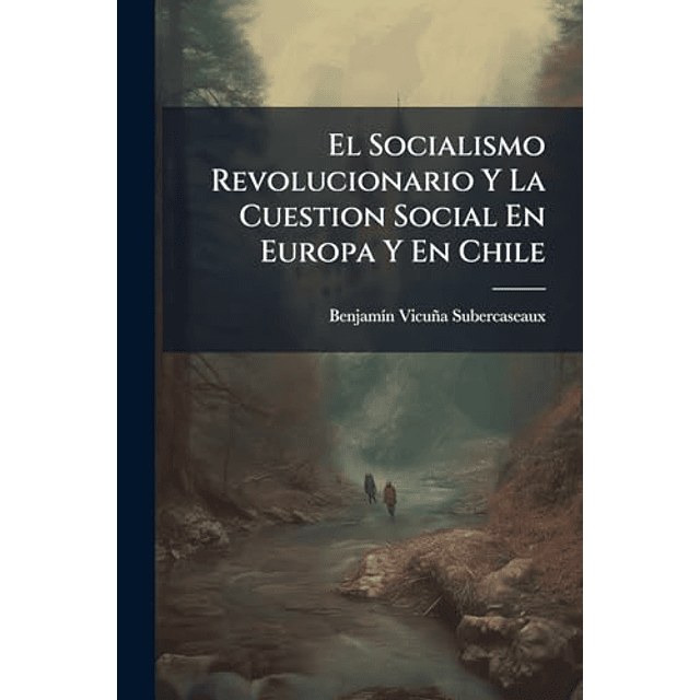 EL SOCIALISMO REVOLUCIONARIO Y LA CUESTION SOCIAL EN EUROPA