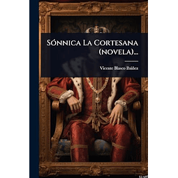 SóNNICA LA CORTESANA NOVELA